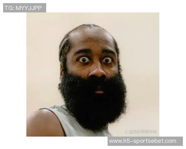 哈登强调球队需保持警惕不容忽视低谷的教训与压力